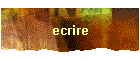 ecrire