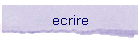 ecrire