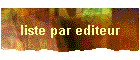 liste par editeur